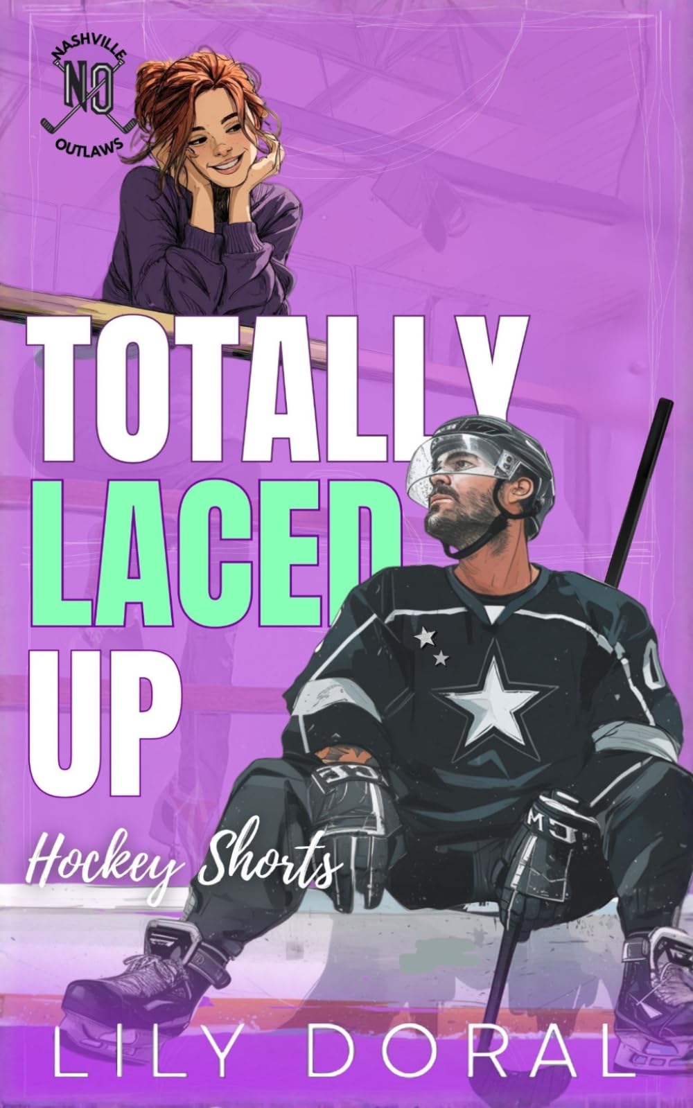 Totally Laced Up: A Marriage of Convenience Single Dad Hockey Romance (Nashville Outlaws)