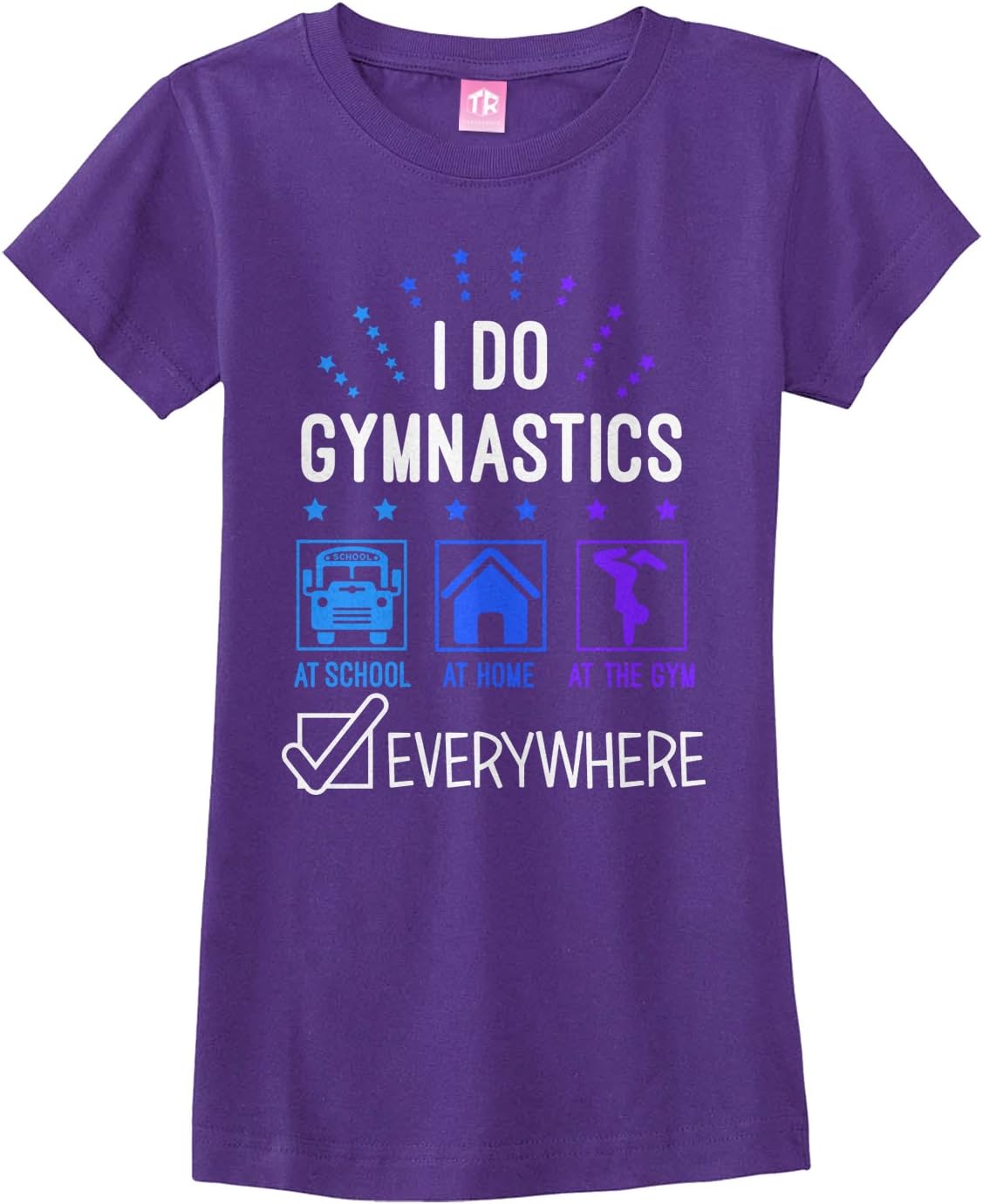 Threadrock Big Girls' I Do Gymnastics Everywhere Fitted T-Shirt