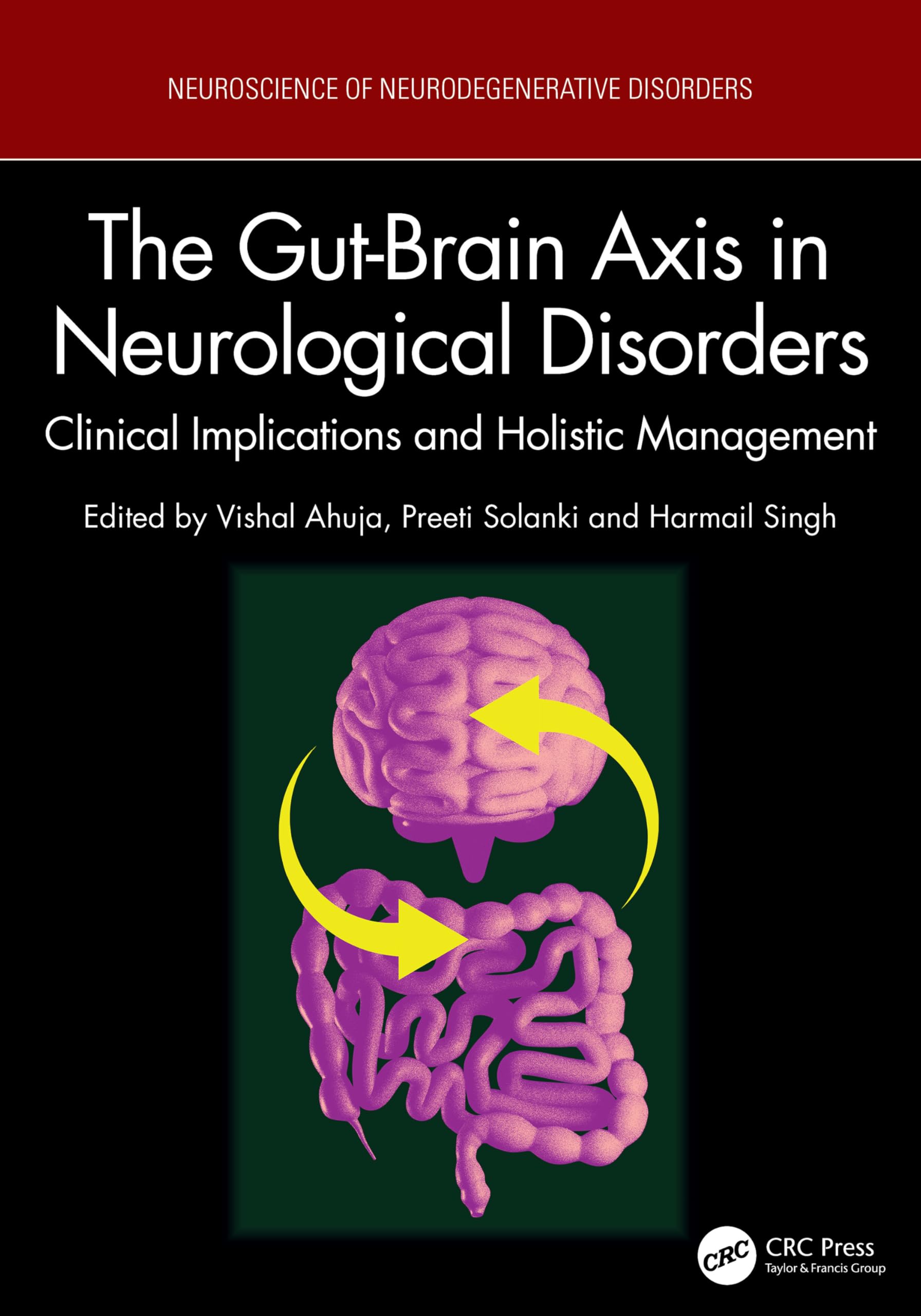 The Gut-Brain Axis in Neurological Disorders: Clinical Implications and Holistic Management (Neuroscience of Neurodegenerative Disease)