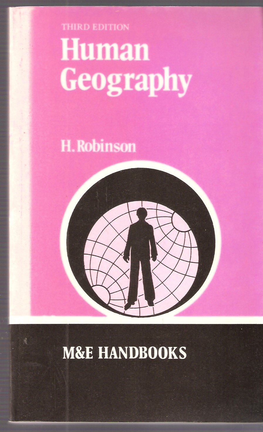 Human geography (M. & E. handbook series) Robinson, H 9780712108133