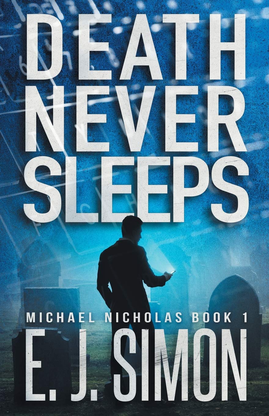 Death Never Sleeps (Michael Nicholas Book 1)