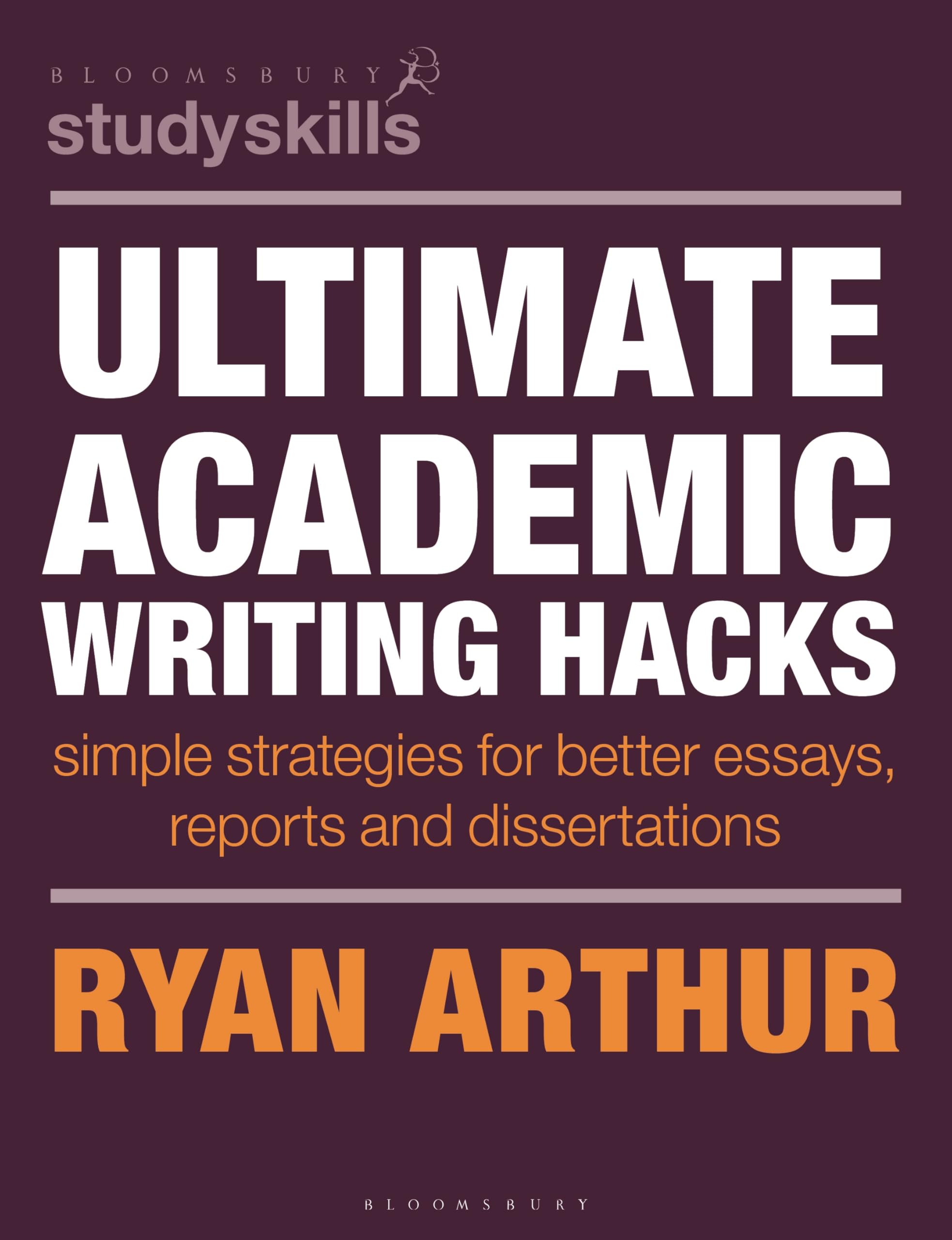 Ultimate Academic Writing Hacks: Simple strateg. Arthur, Arthur,**