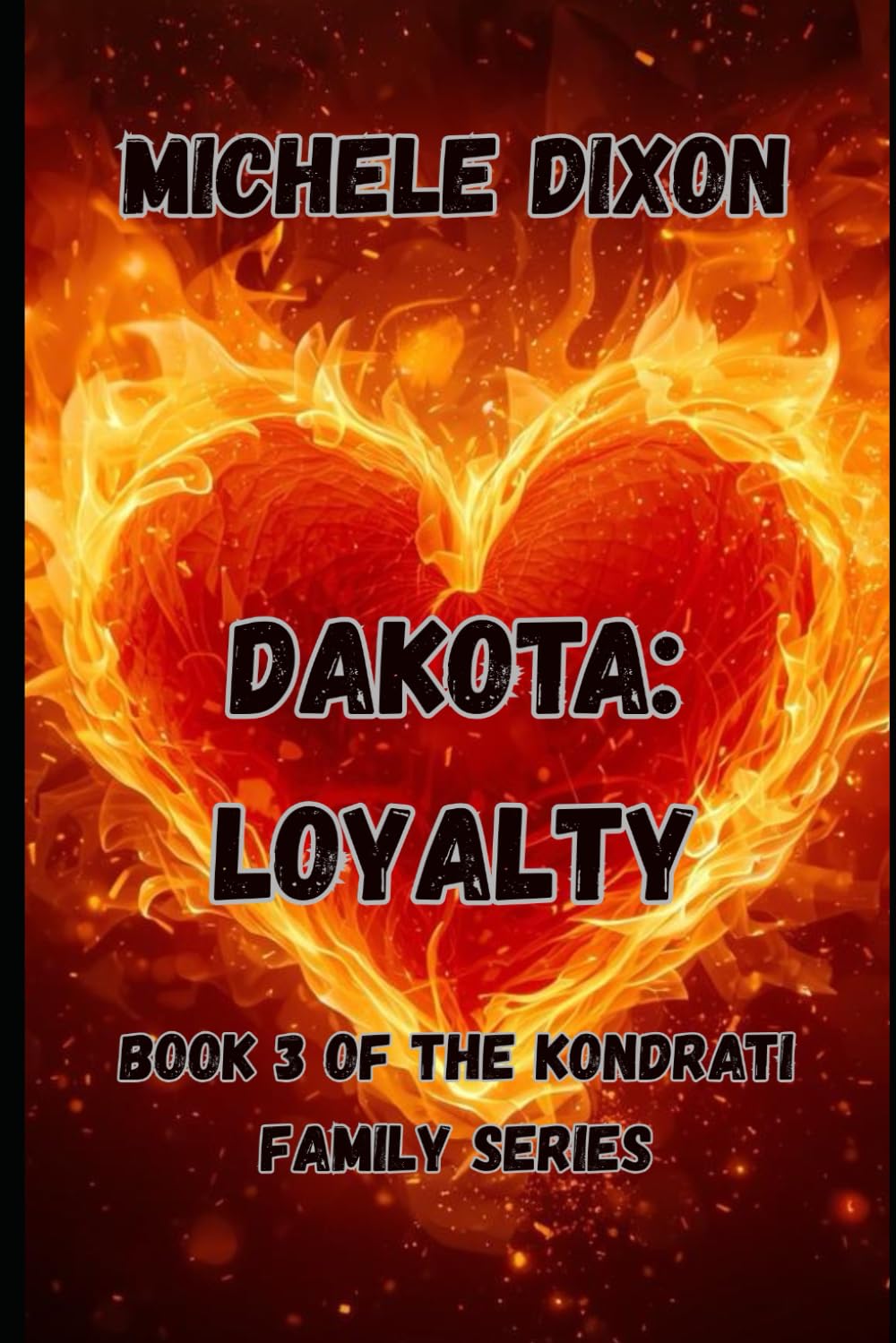 Dakota: Loyalty: Book 3 of the Kondrati Family Service