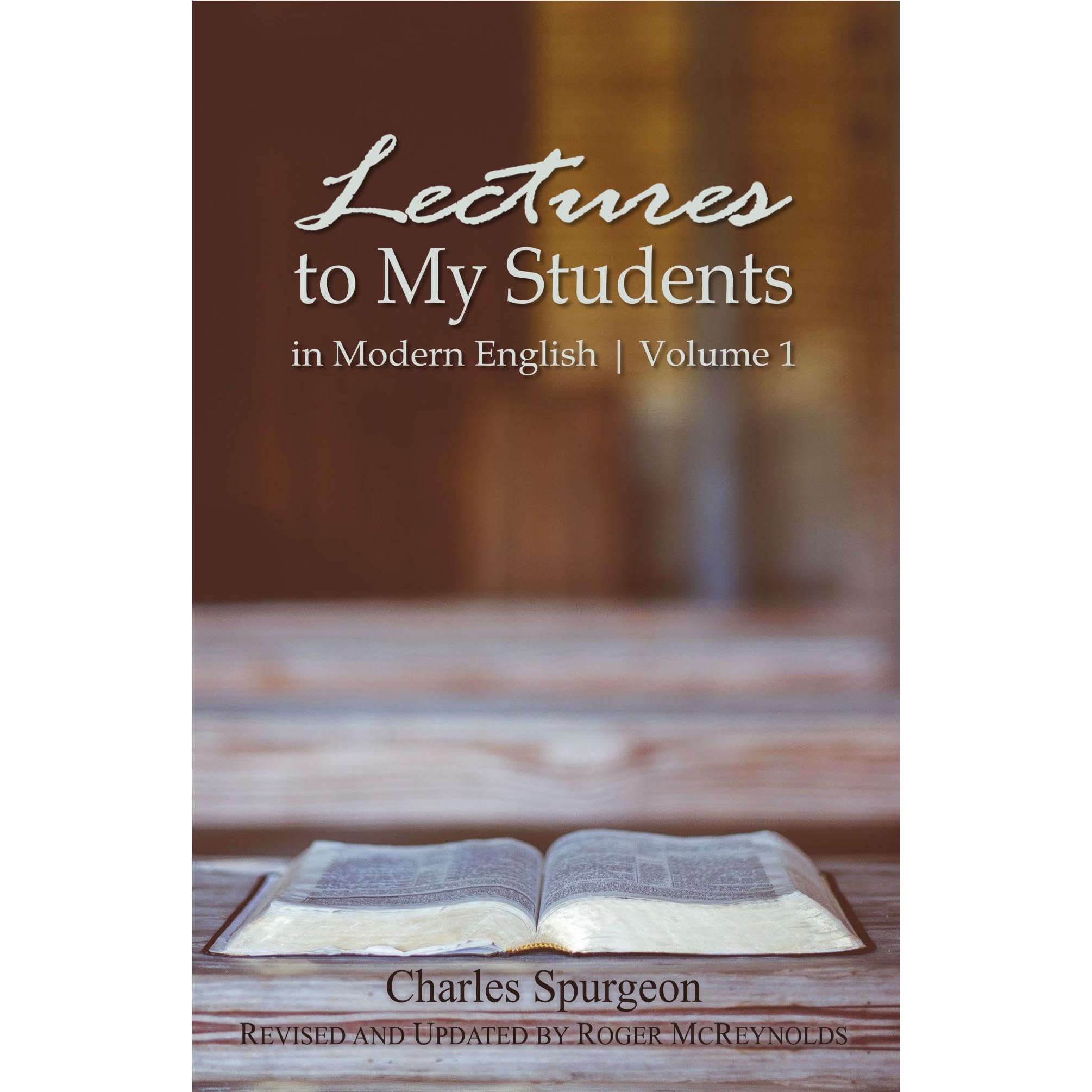 Lectures to My Students in Modern English Volume One