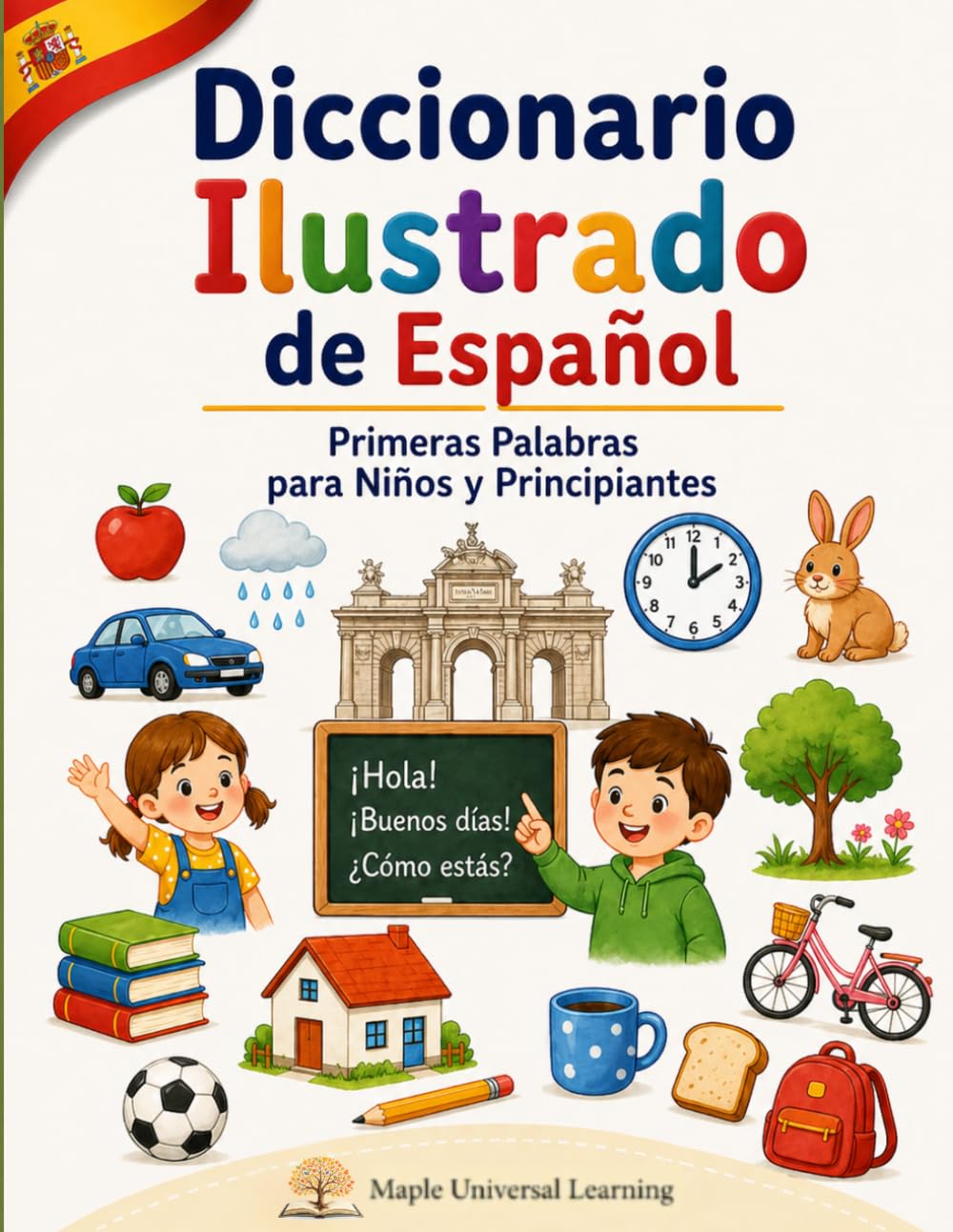 Diccionario Ilustrado de Español: Primeras Palabras para Niños y Principiantes