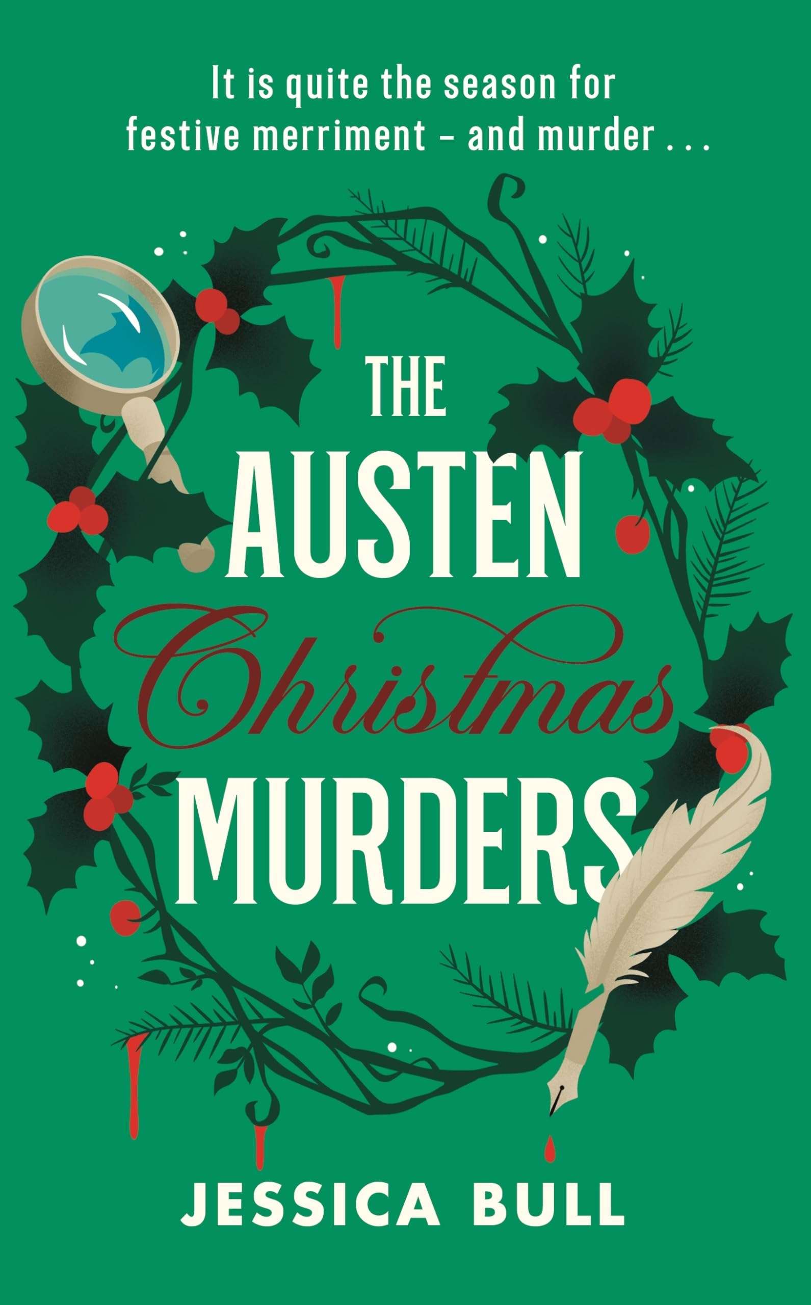 The Austen Christmas Murders: A sparkling Regency Christmas whodunnit for fans of cosy crime – Celebrating 250 years of Jane Austen (Miss Austen, 2,5)