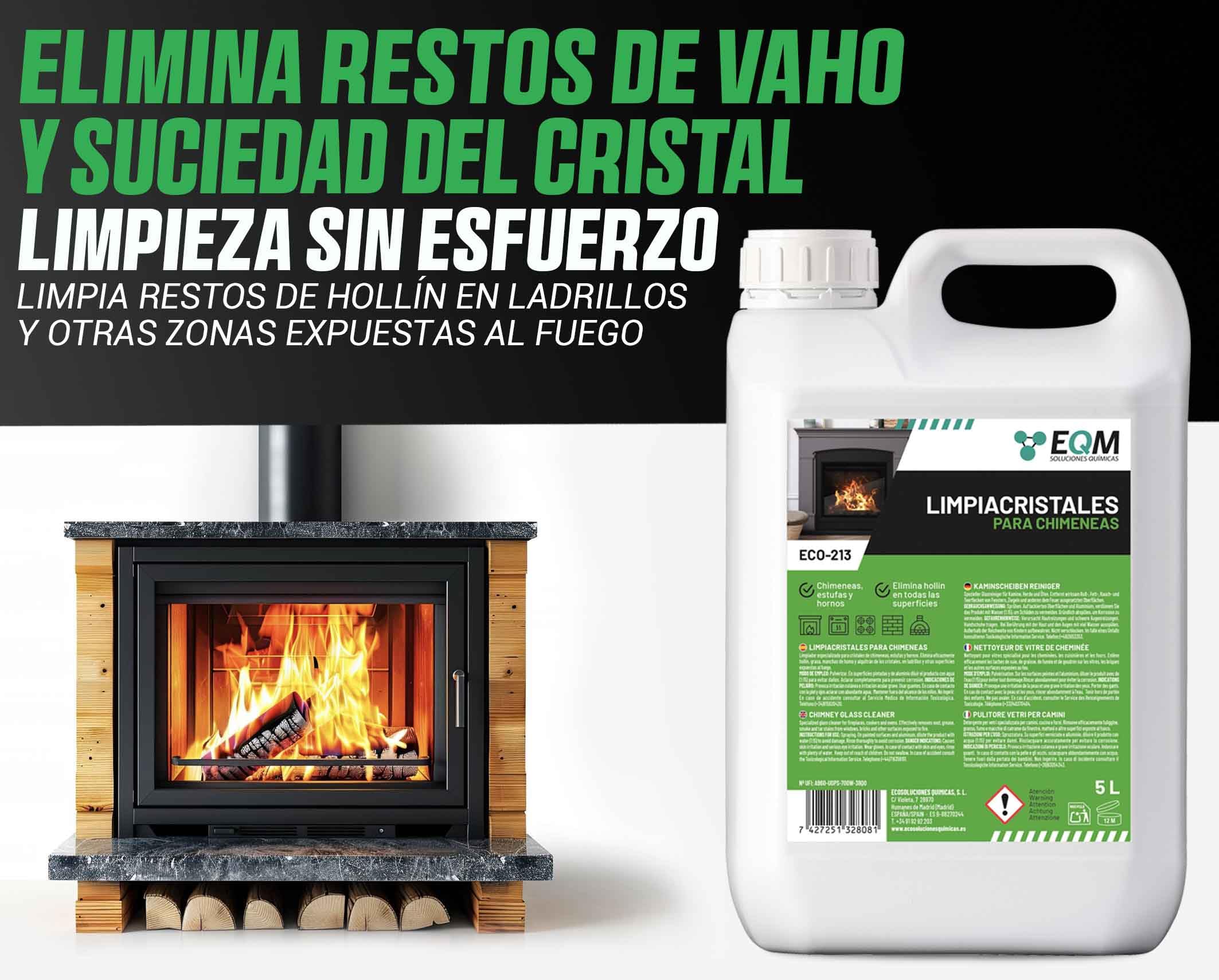 EQM - ECO-213 - Limpiacristales para Chimeneas, Estufas y Hornos - 5L - Limpia las manchas de humo y vaho de los cristales - Elimina hollín, limpia ladrillos y otras superficies expuestas al fuego — view 4