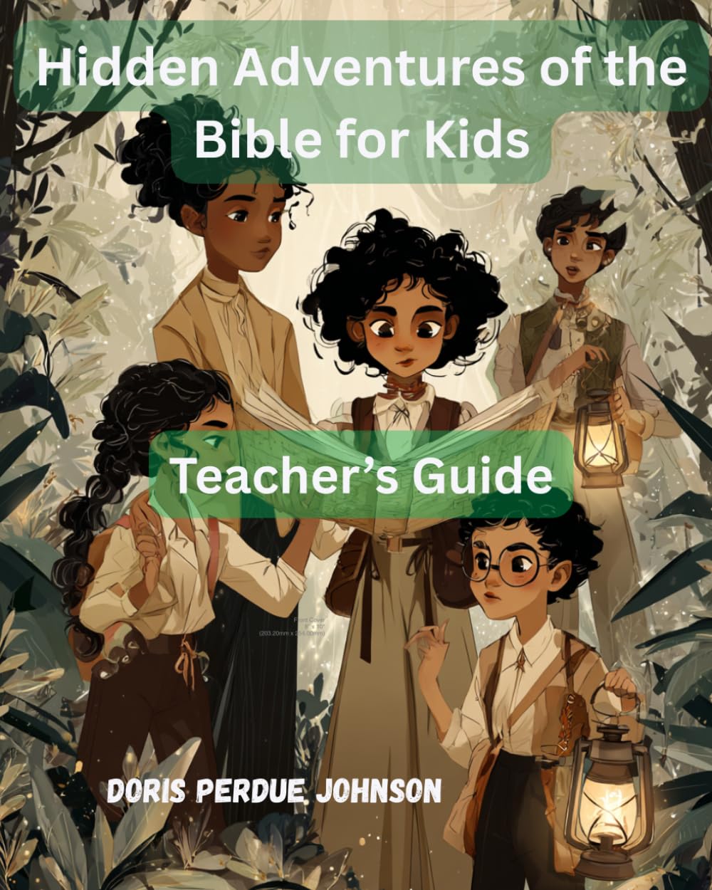 Hidden Adventures of the Bible for Kids: Teacher's Guide