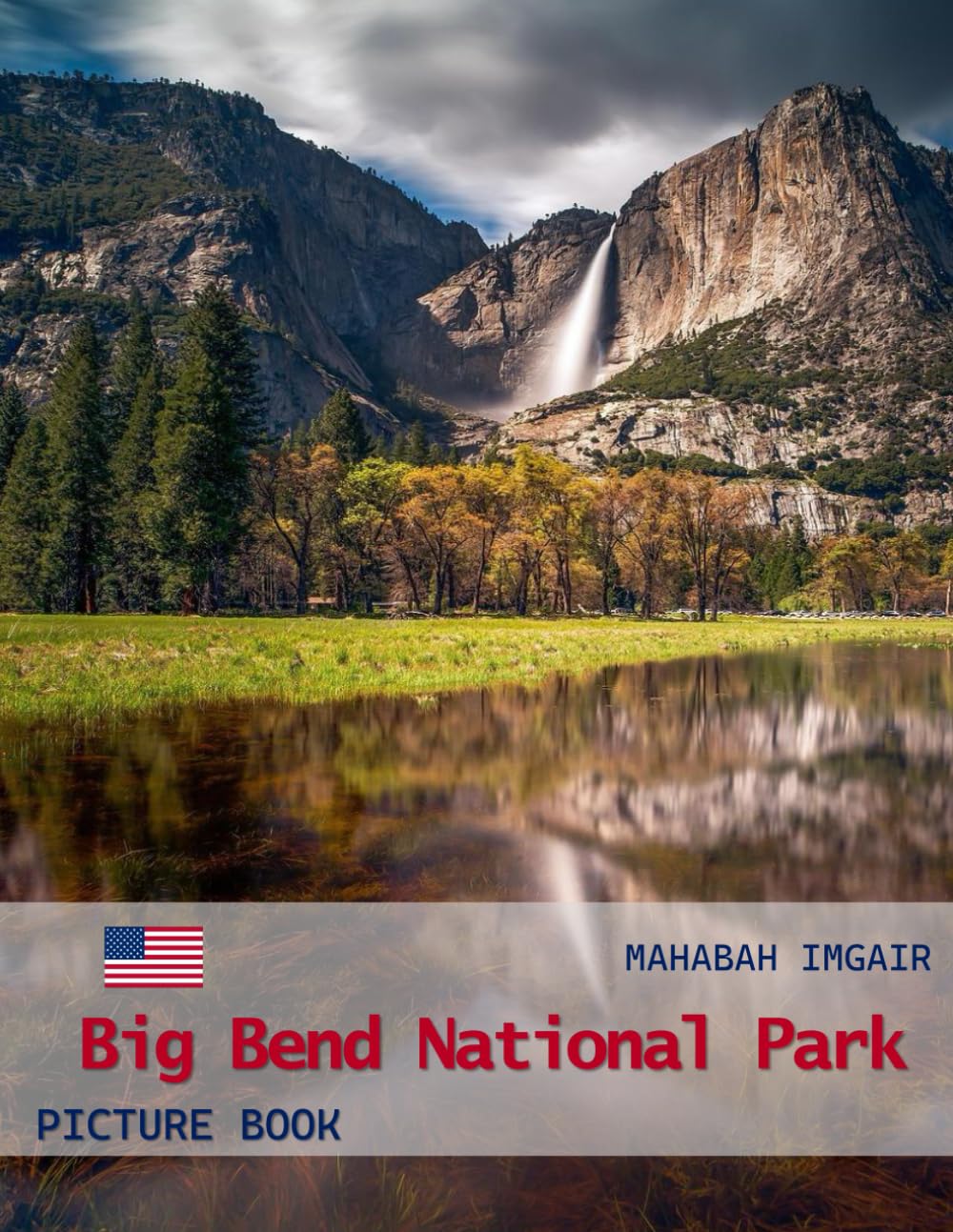 Big Bend National Park: A Timeless Visual Journey — A Coffee Table Photo Collection