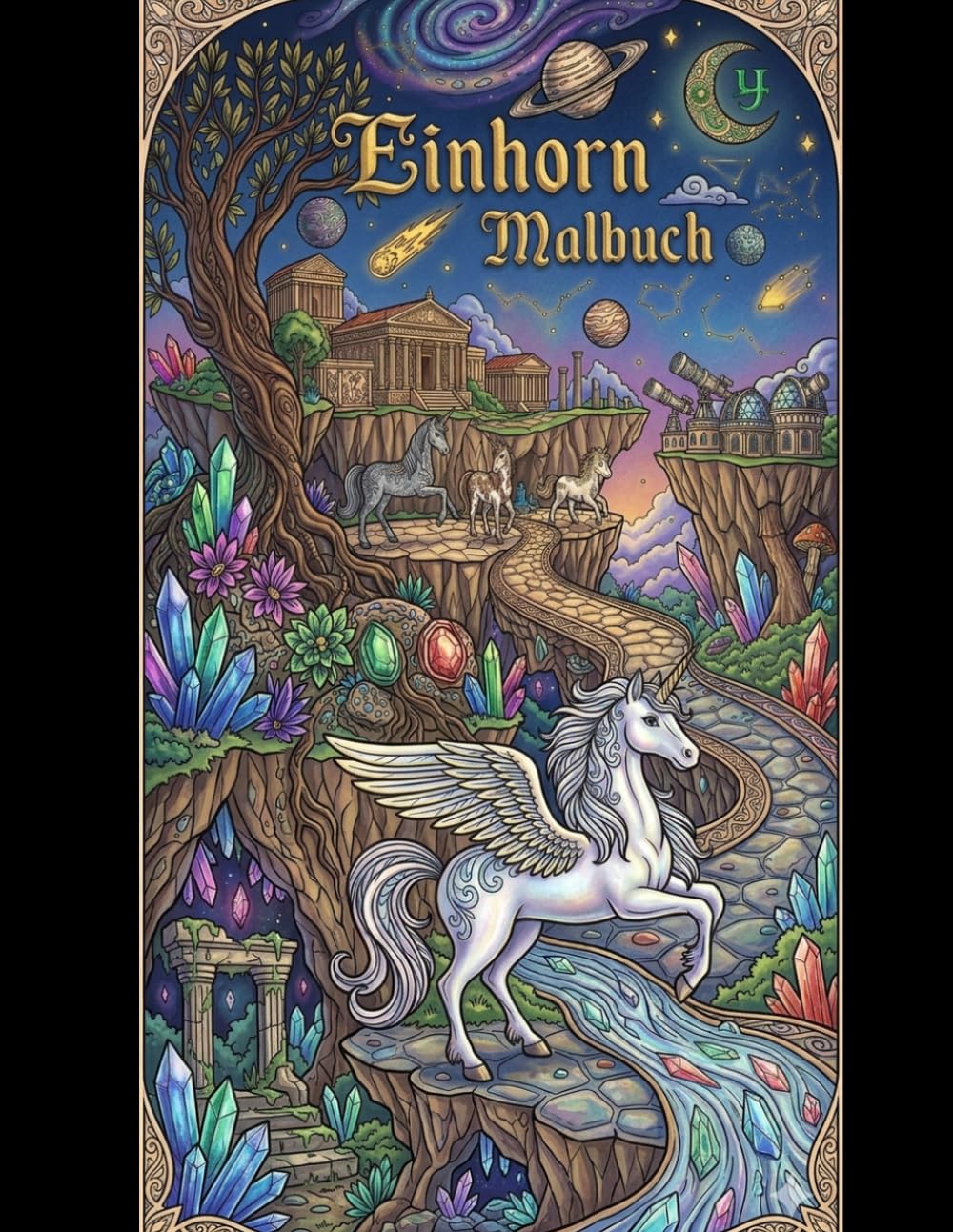 Einhorn Malbuch: Zauberhafte Einhorn-Abenteuer voller Kreativität