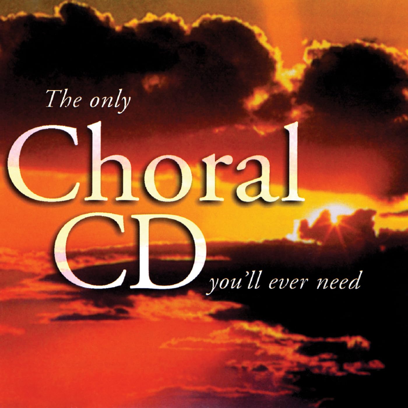 The Only Choral Cd [Audio CD] Various