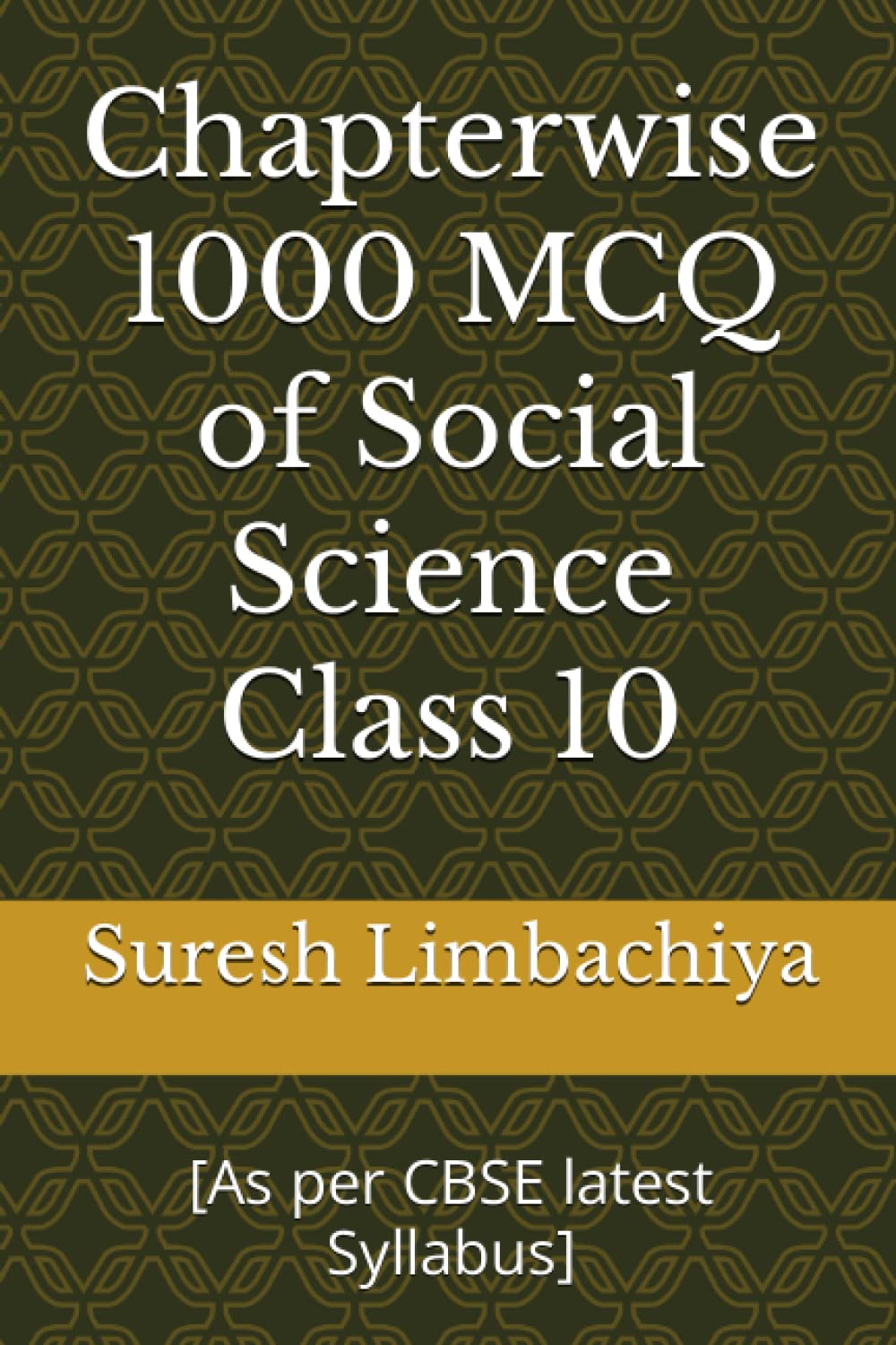 Chapterwise 1000 MCQ of Social Science Class 10: [As per CBSE latest Syllabus] Paperback – March 25, 2021