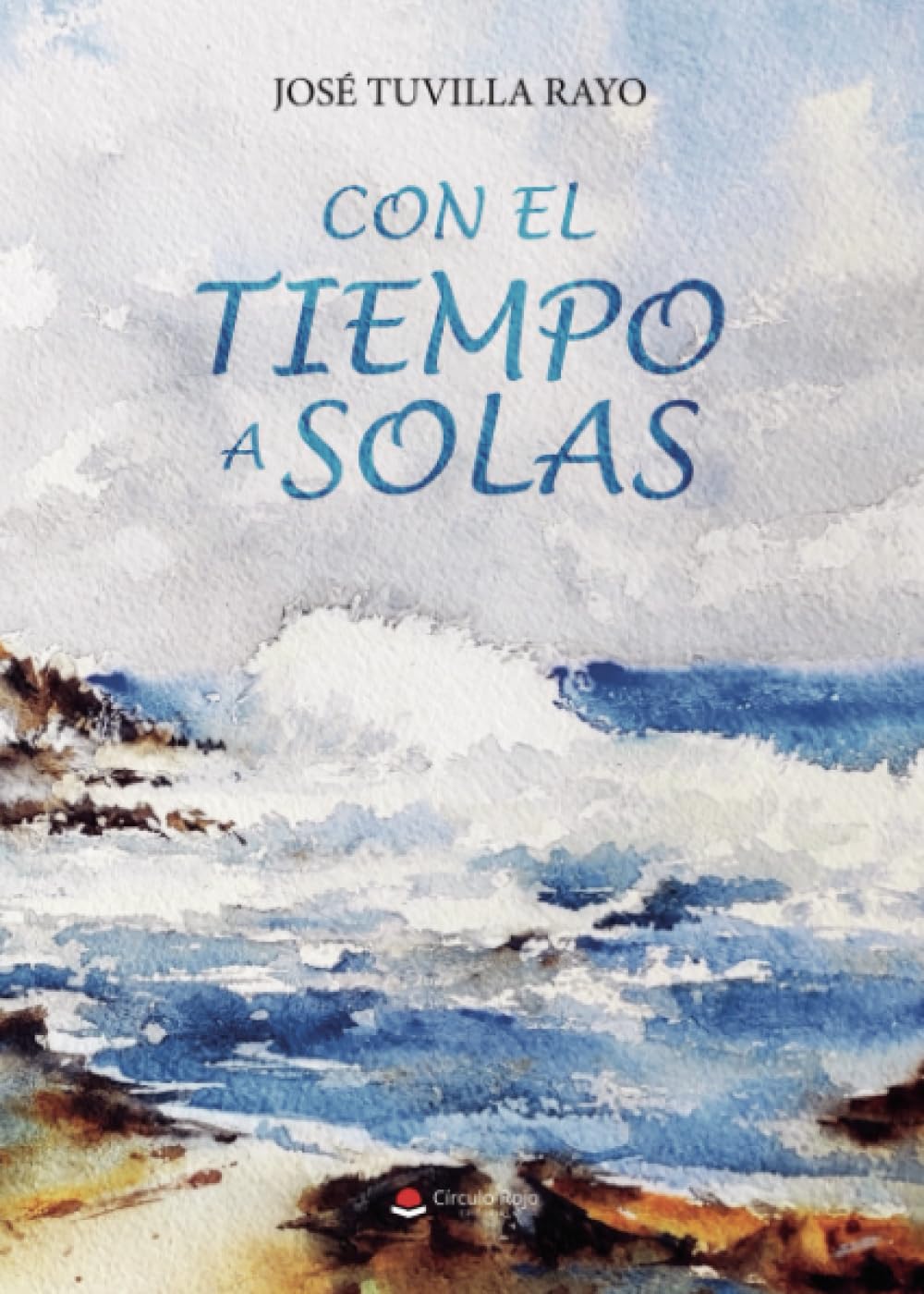 CON EL TIEMPO A SOLAS