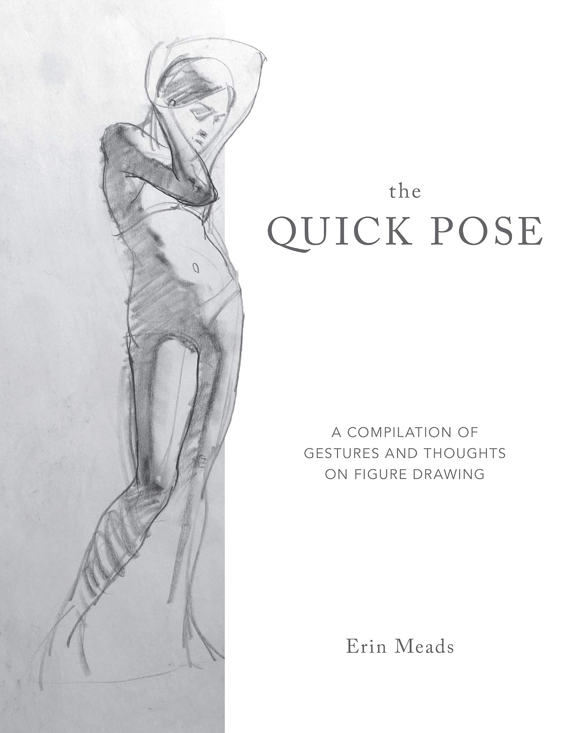 The Quick Pose: A Compilation of Gestures and Thoughts on Figure Drawing (Dover Art Instruction)