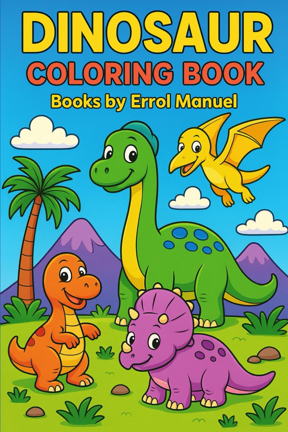 Dinosaur: A Fun and Easy Coloring Book for Kids