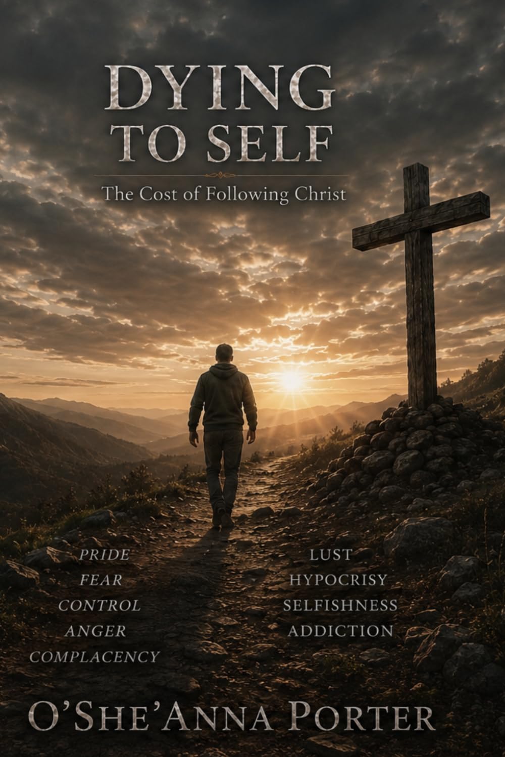 DYING TO SELF: The Cost of Following Christ