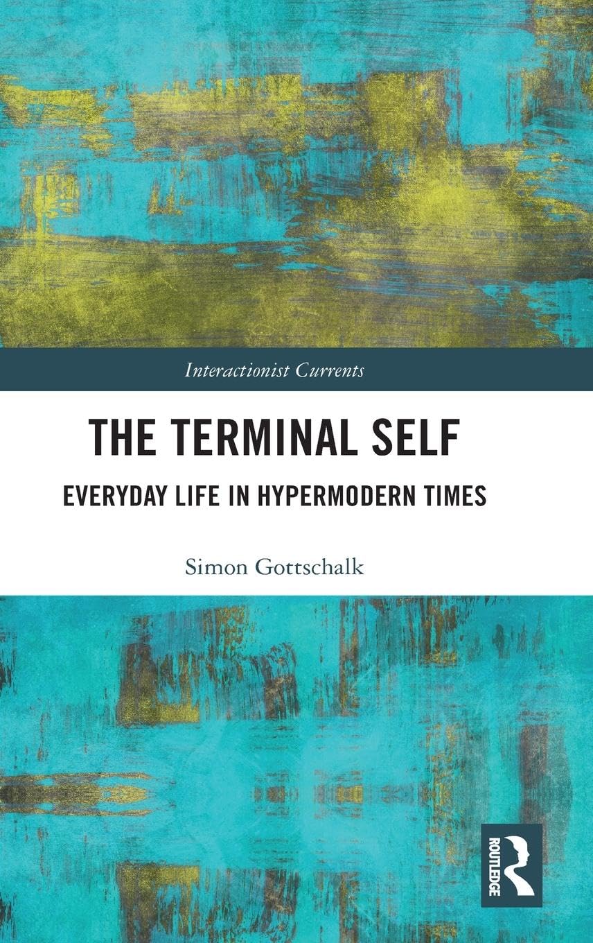 The Terminal Self (Interactionist Currents)