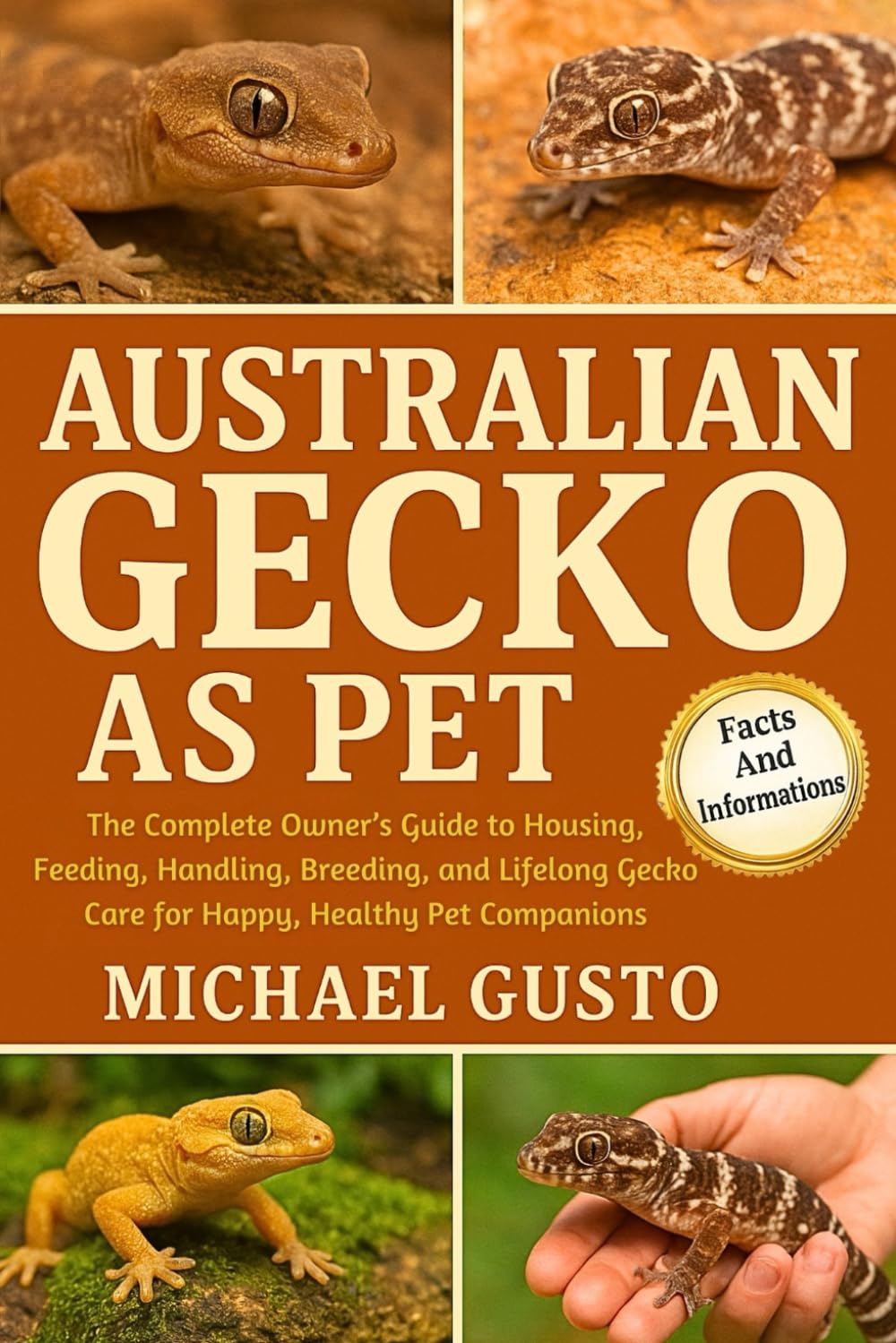 AUSTRALIAN GECKO AS PET: The Complete Owner’s Guide to Housing, Feeding, Handling, Breeding, and Lifelong Gecko Care for Happy, Healthy Pet Companions
