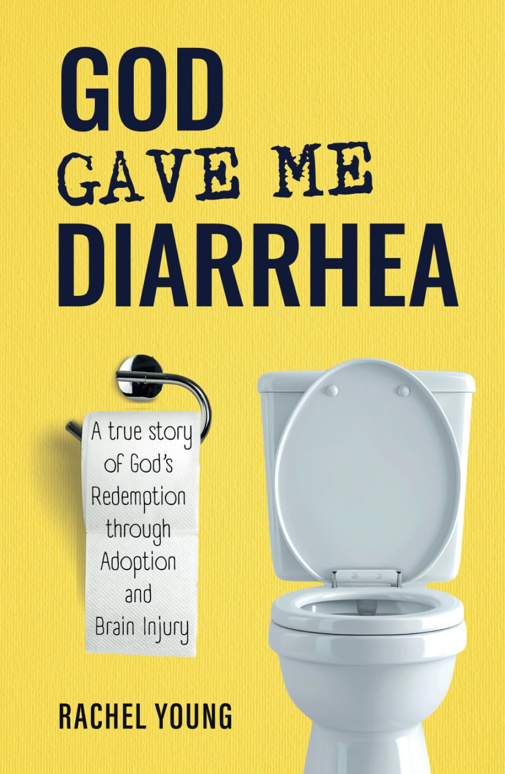 God Gave Me Diarrhea