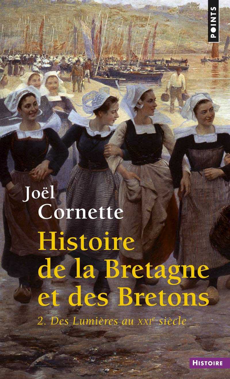 Histoire de la Bretagne et des Bretons. Des Lumièr (2) (Points histoire)