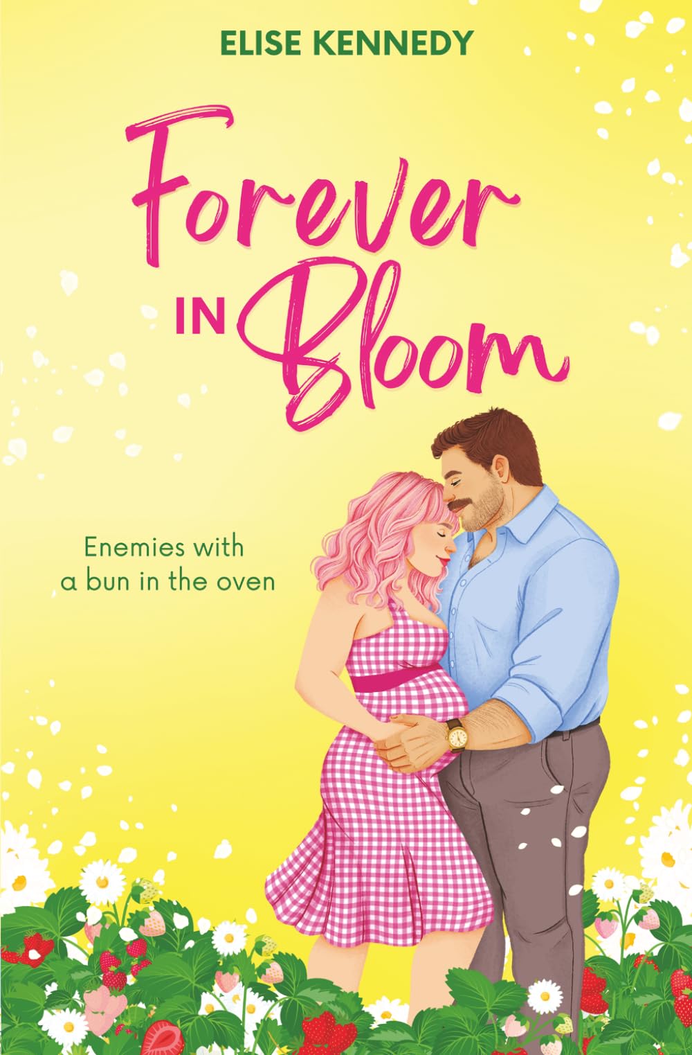 Forever in Bloom: An Enemies-to-Lovers, Baby Contract, Small-town Spicy RomCom (Love in Fairwick Falls)