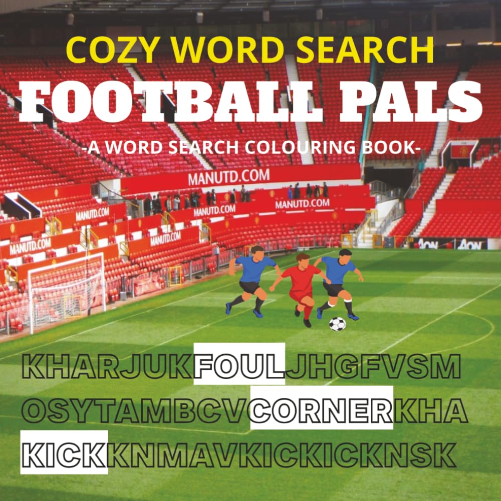 COZY WORD SEARCH FOOTBALL PALS: A cute word search colouring puzzle book for Adults, teens and kids