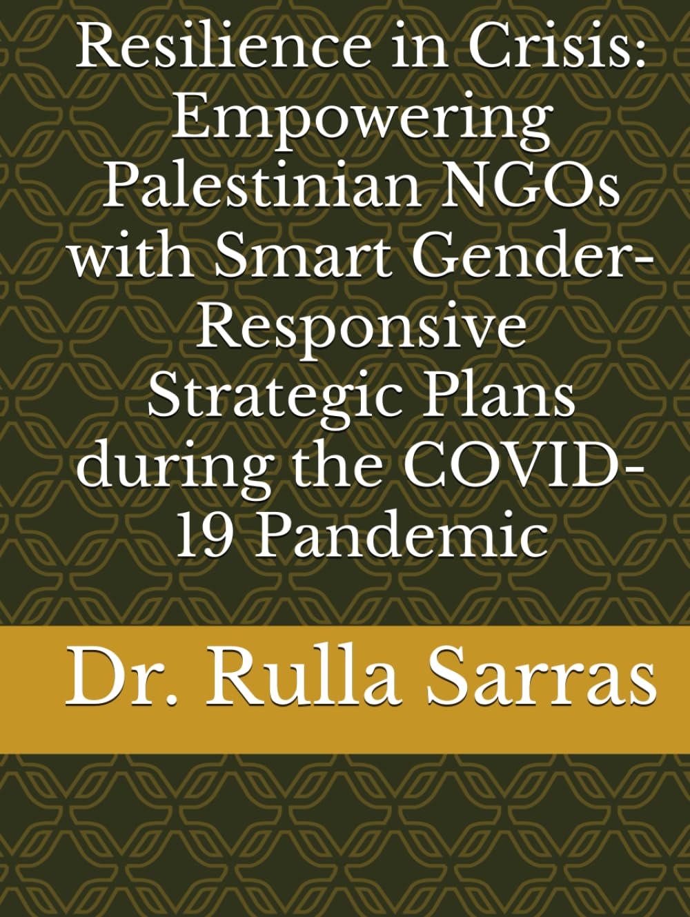 Resilience in Crisis: Empowering Palestinian NGOs with Smart Gender-Responsive Strategic Plans during the COVID-19 Pandemic