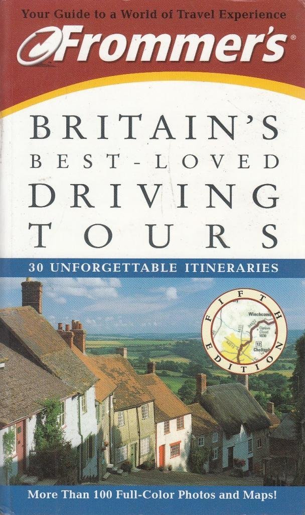 Frommer's Britain's Best-Loved Driving Tours [Lingua Inglese]