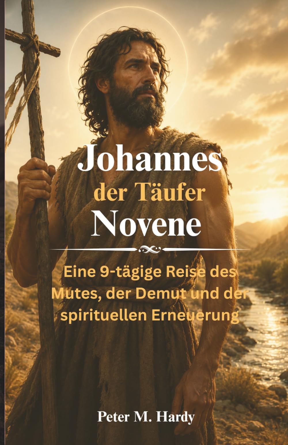 Johannes der Täufer Novene: Eine 9-tägige Reise des Mutes, der Demut und der spirituellen Erneuerung