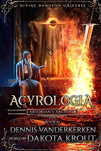 Acyrologia: A Divine Dungeon Series (Artorian's Archives)