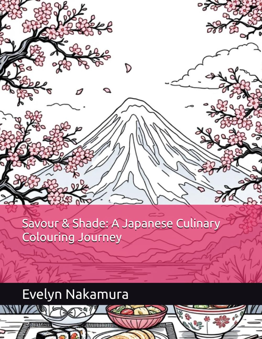 Savour & Shade: A Japanese Culinary Colouring Journey
