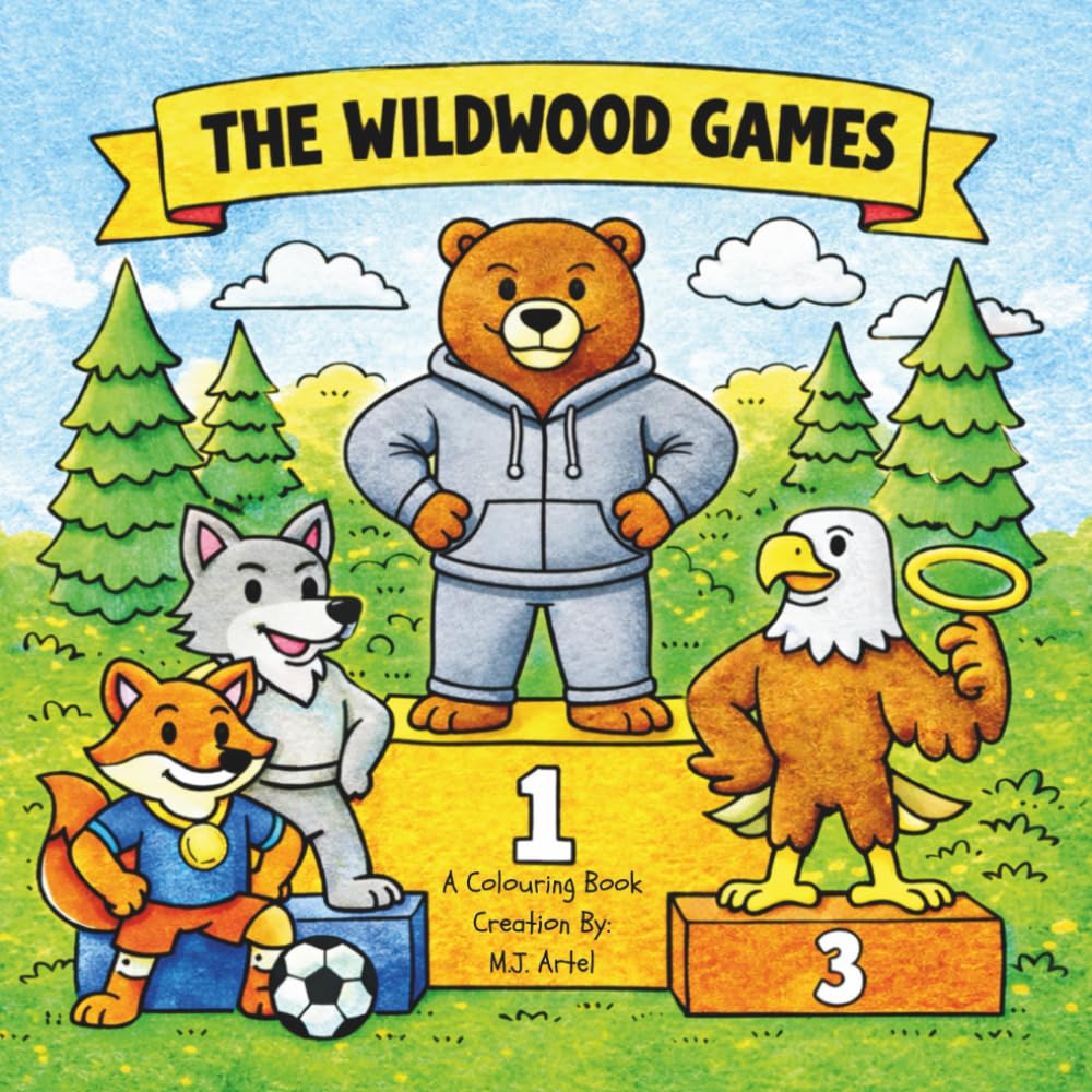 The Wildwood Games Colouring Book: Forest Animal Tournament - Foxes, Bears, Wolves, and Eagles Compete | 35+ Illustrations for Kids
