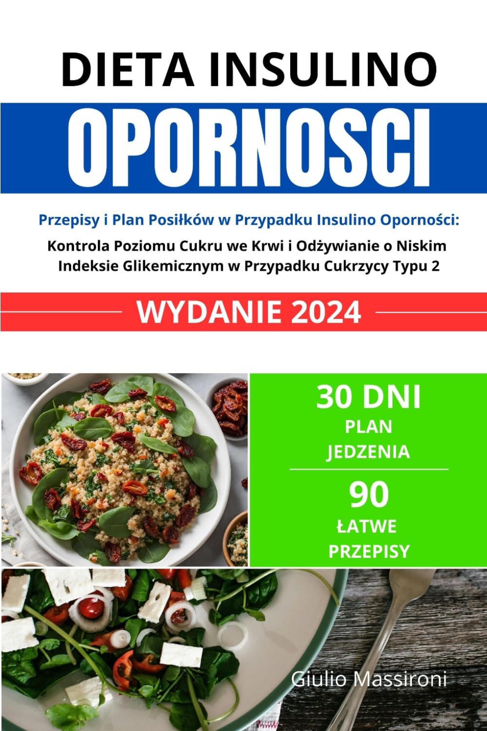 Dieta Insulino Oporności: Przepisy i Plan Posiłków w Przypadku Insulino Oporności: Kontrola Poziomu Cukru we Krwi i Odżywianie o Niskim Indeksie Glikemicznym w Przypadku Cukrzycy Typu 2