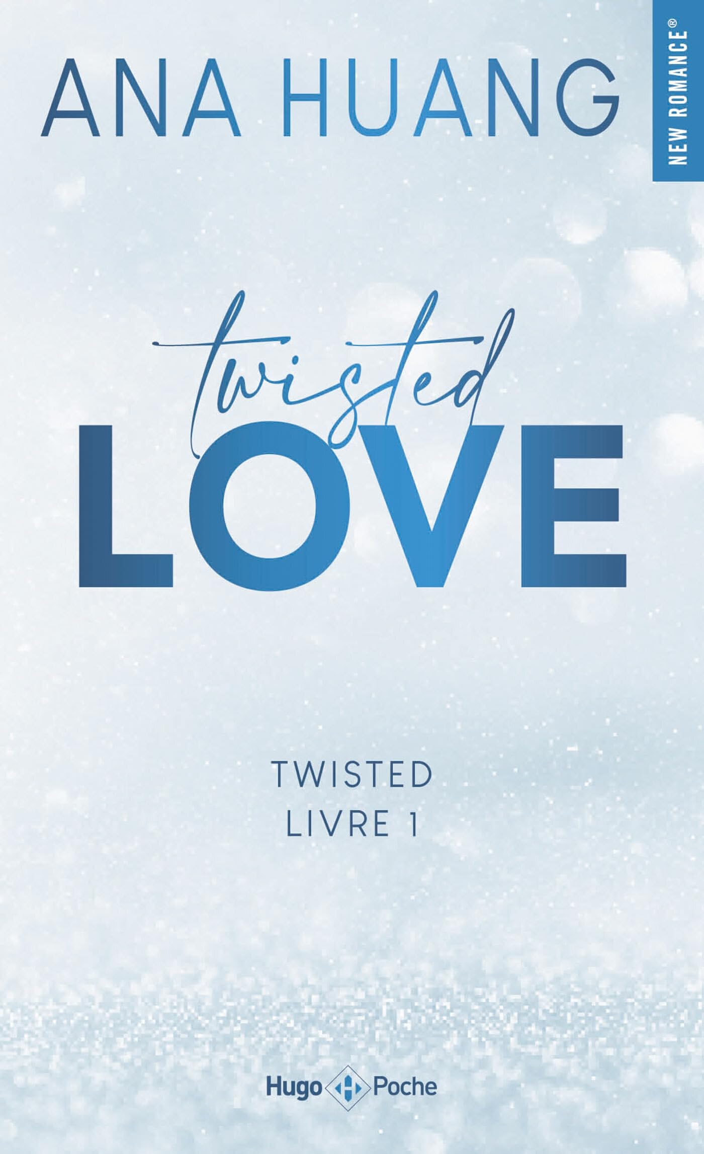 Twisted Love - Tome 01 - Version française: Série Twisted Tome 1