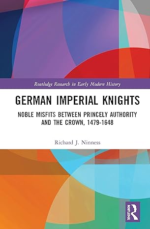 German Imperial Knights (Routledge Research in Early Mode History)-Wow! eBook