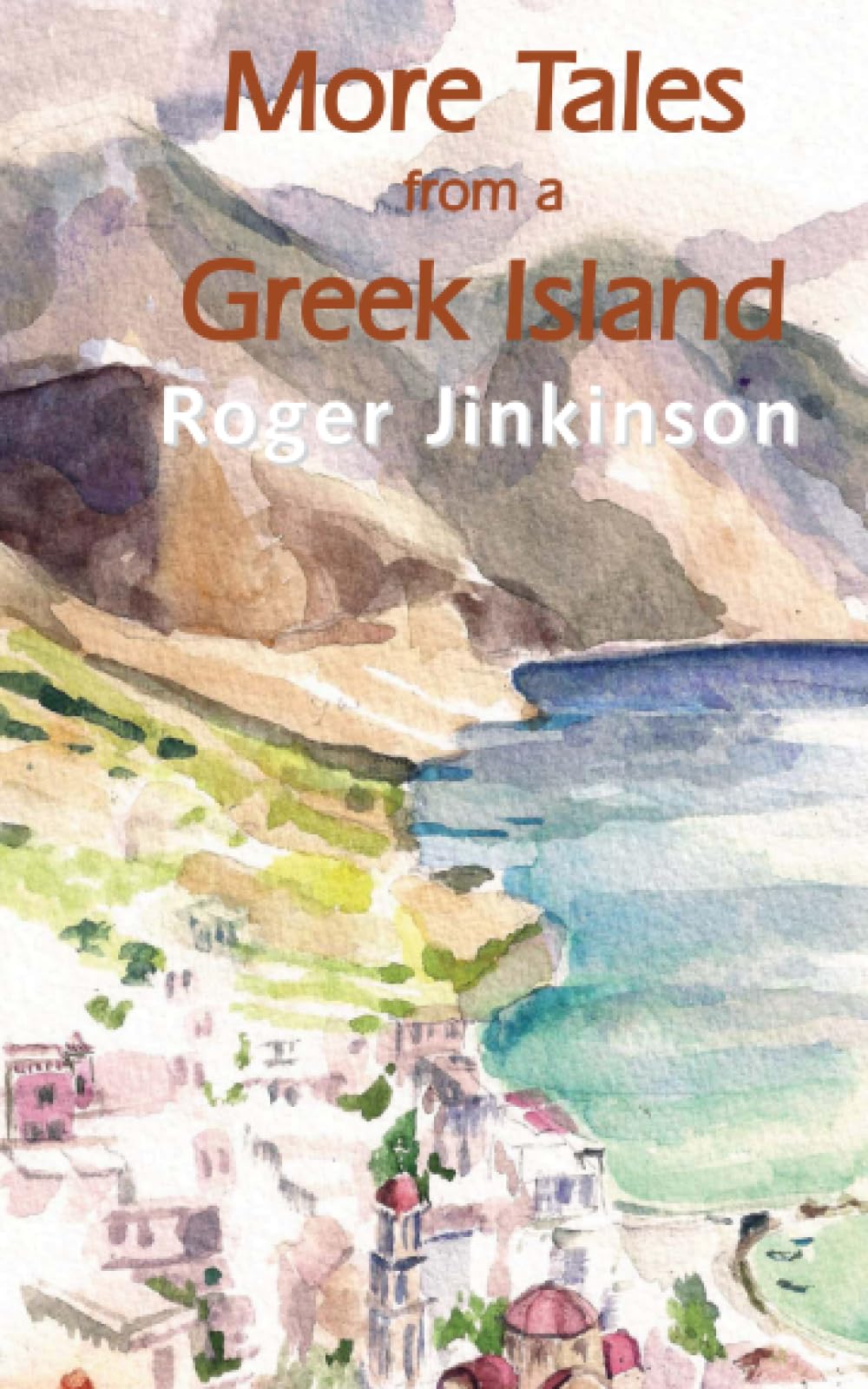 More Tales From A Greek island