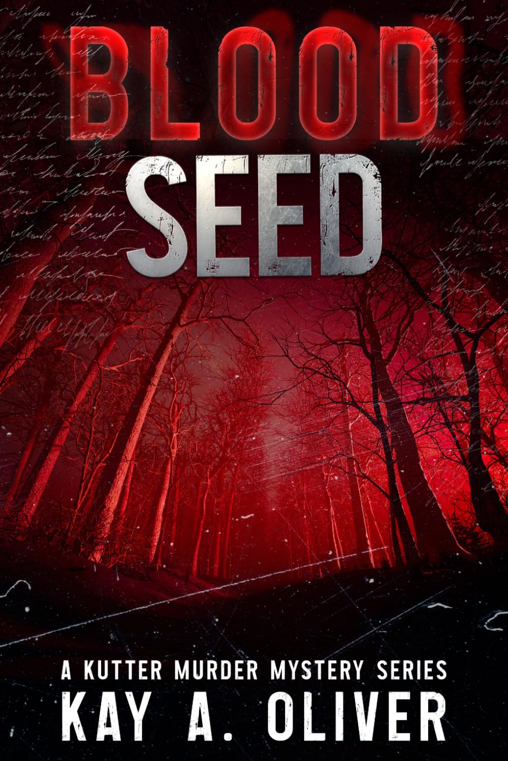 Blood Seed: Born Flawed. Reborn In Blood. (A Kutter Murder Mystery Series)
