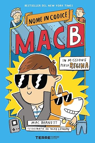 In missione per la regina. Nome in codice Mac B.
