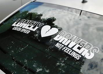 Lonely Driver V1 Windshield Decal Car Sticker Banner Vinyl Graphic 6.8" x 30"