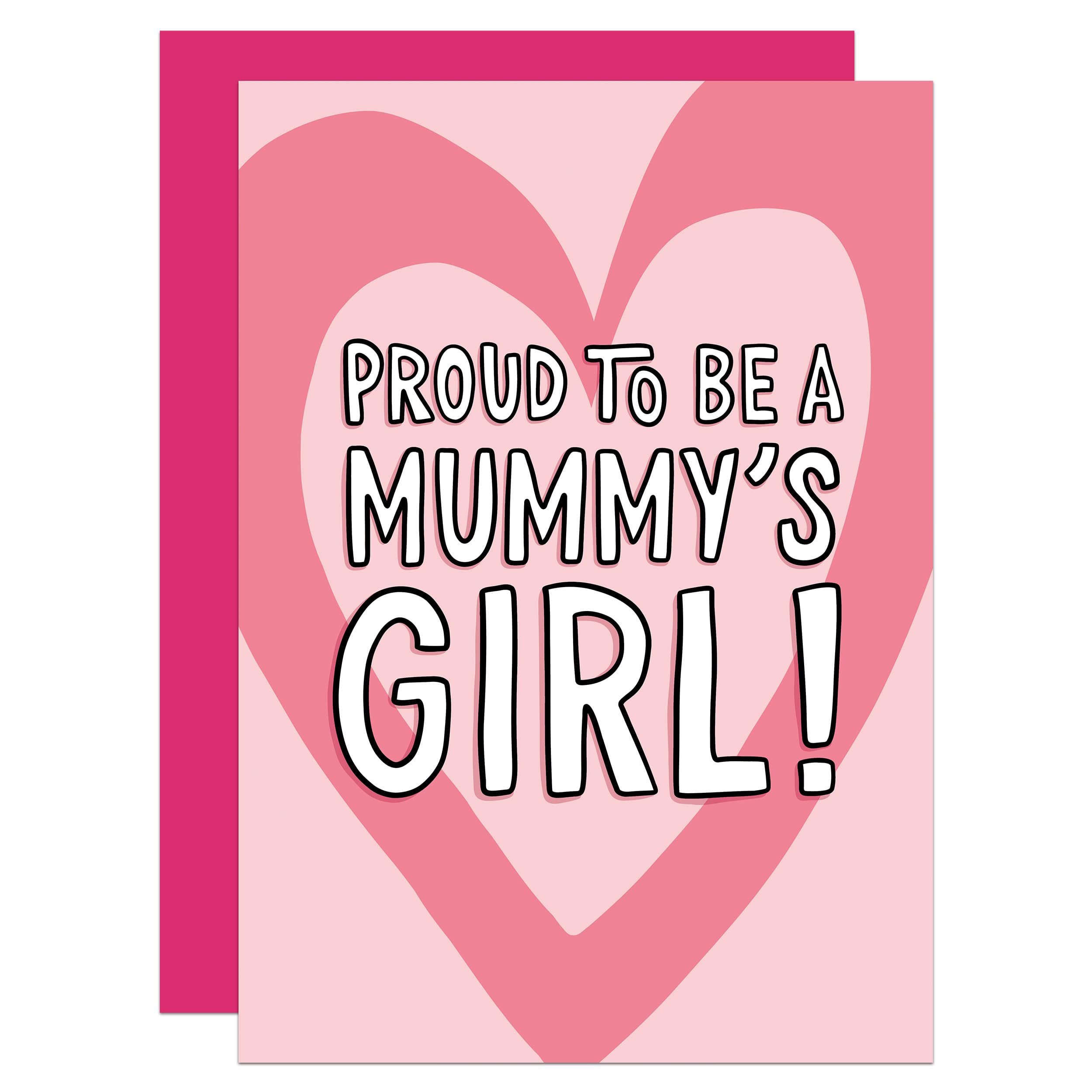 Mummys Girl Card,Cute Card for Mum, Card from Daughter, Mothers Day Card, Pink Card, Best Mum Card, Amazing Mum Card, Mummy's Boy/Girl A6 Card (Mummys Girl)