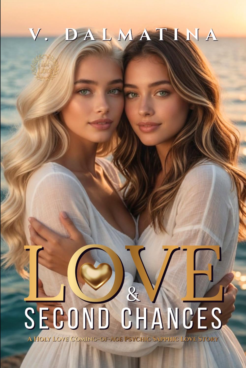 Love & Second Chances: A Coming-of-Age Psychic Sapphic Love Story