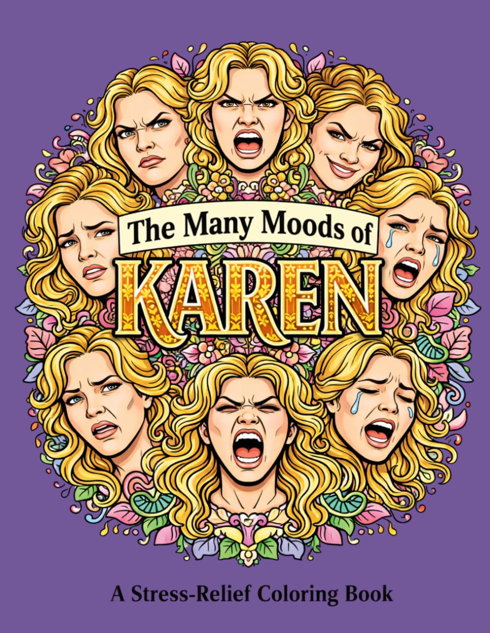 The many moods of Karen: A stress-relief coloring book