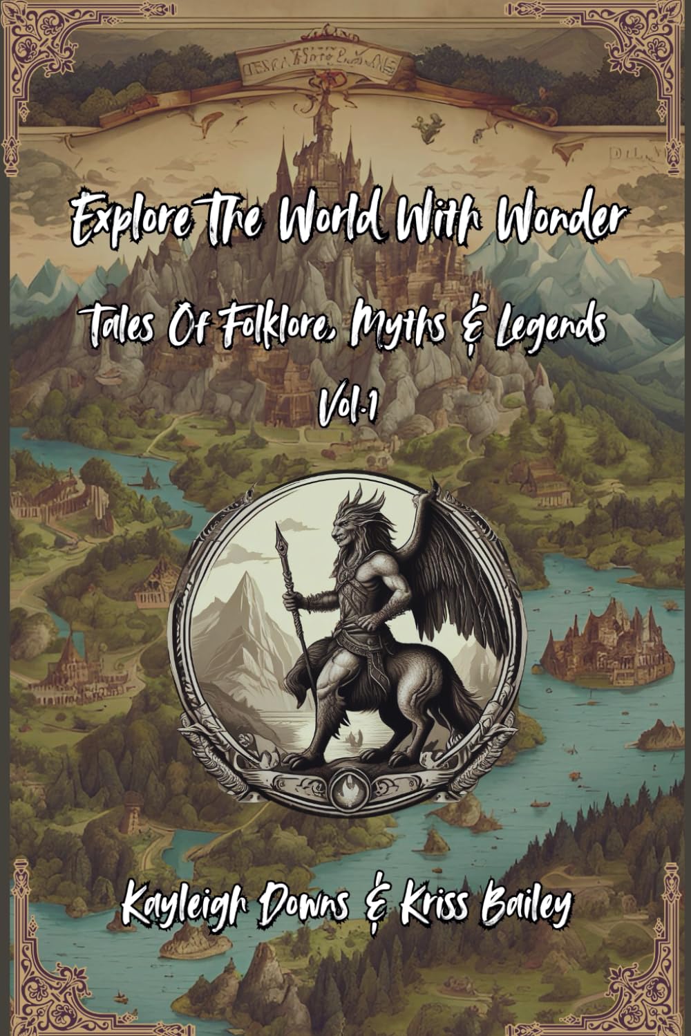 Explore The World With Wonder: Folklore, Tales, Myths and Legends: 1