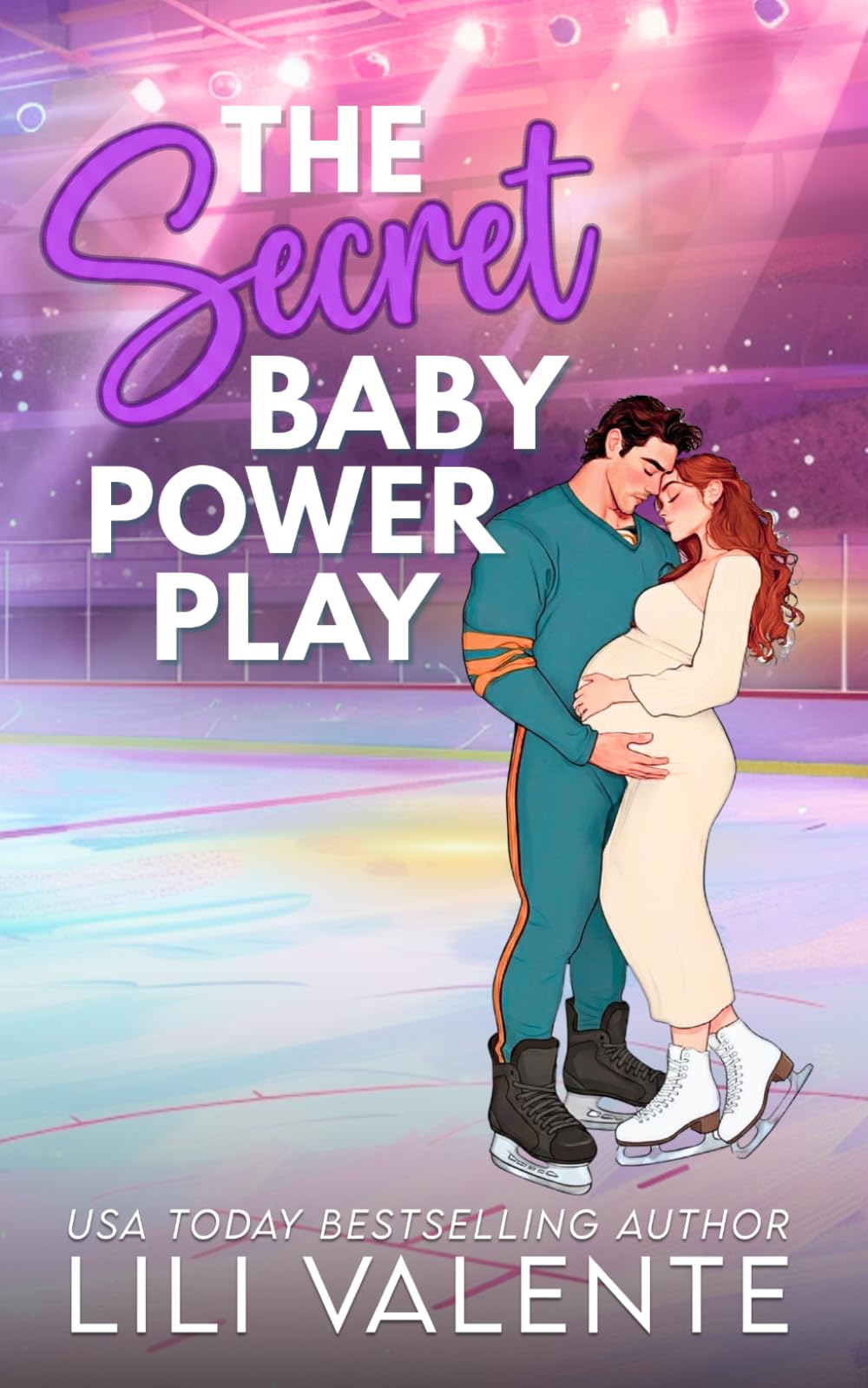 The Secret Baby Power Play: A Best Friend's Little Sister Off-Limits Romance (That Steamy Hockey Romance)