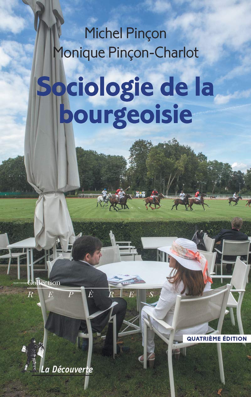 Sociologie de la bourgeoisie (Repères)