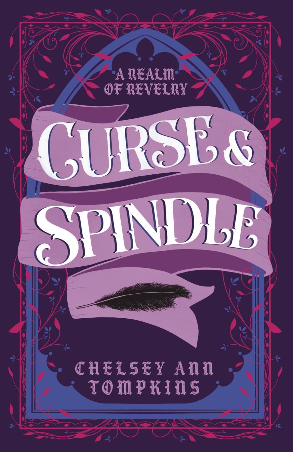 Curse and Spindle (A Realm of Revelry)