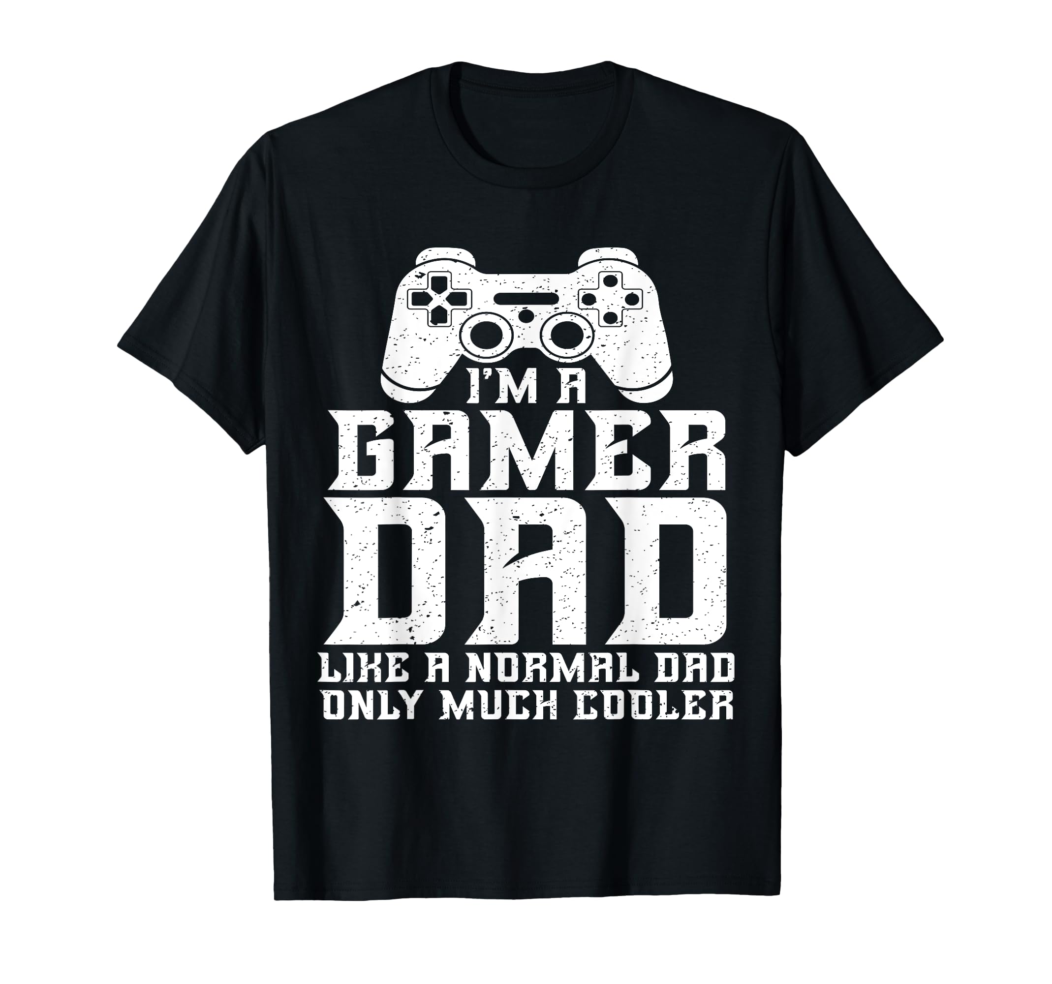 Gamer Dad - Funny Video Gaming Fathers Day Men T-Shirt