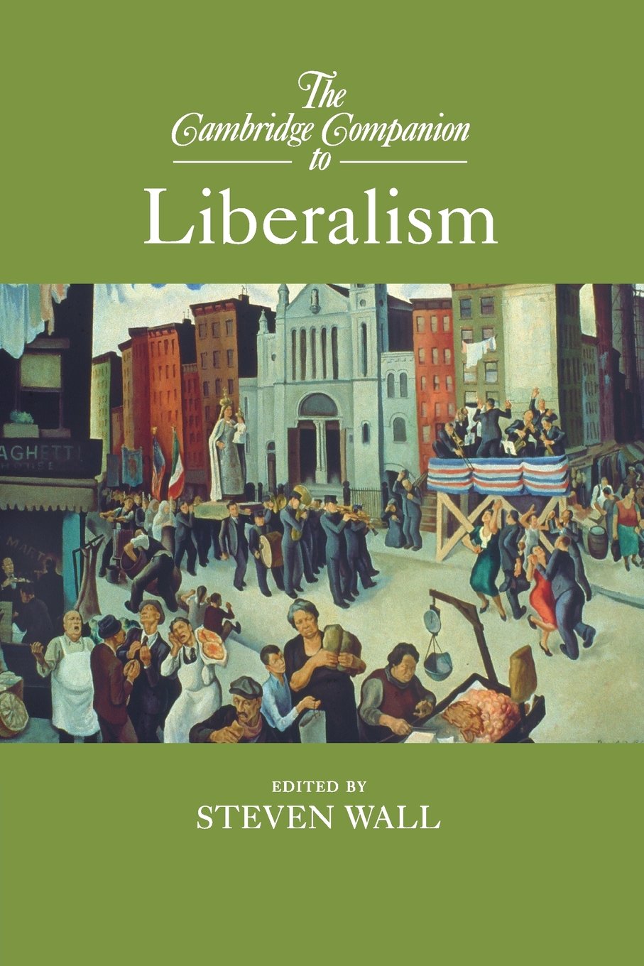 The Cambridge Companion to Liberalism, Wall, Steven 9781107439412 New<-