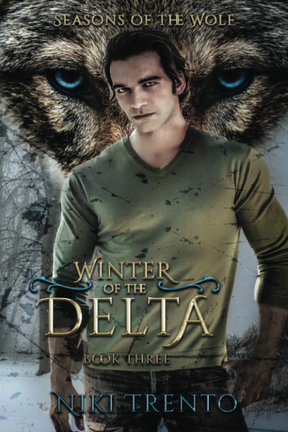 Winter of the Delta: Seasons of the Wolf Book Three
