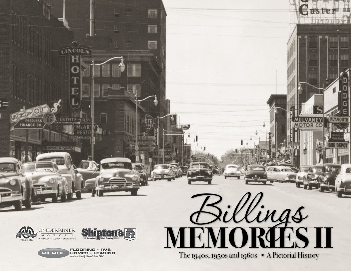 Billings Memories II: The 1940s, 1950s and 1960s